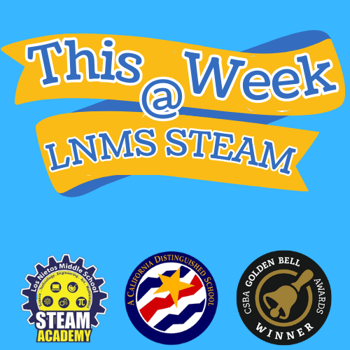 This Week @ LNMS STEAM 9-15-25 Featured Photo