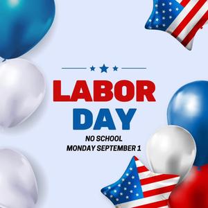 Labor Day- No School
