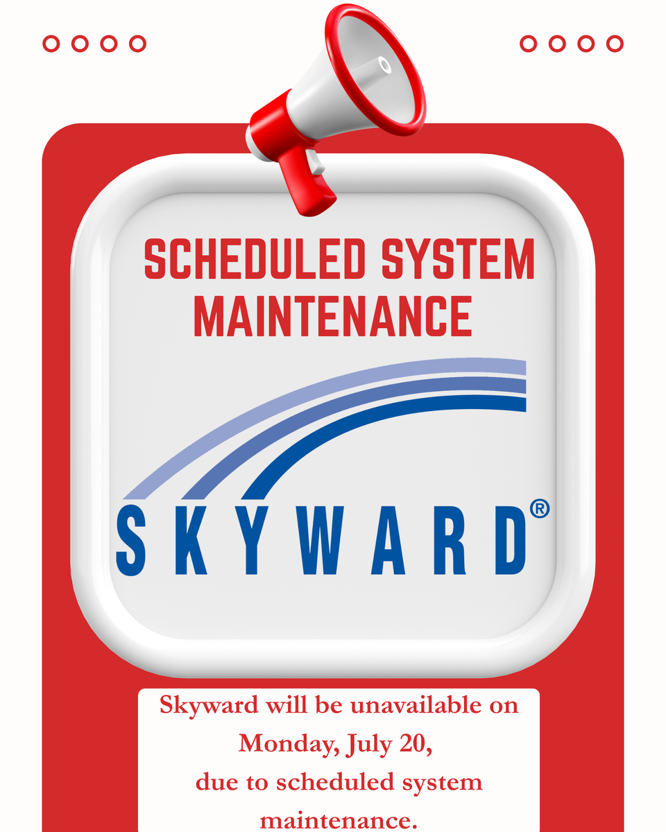 Announcement of scheduled system maintenance for Skyward.