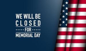 Text announcing closure for Memorial Day alongside an American flag design.