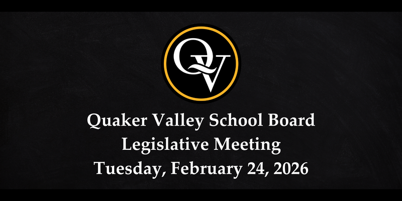 Photo announces the Quaker Valley School Board Meeting on Tuesday, February 24, 2026.