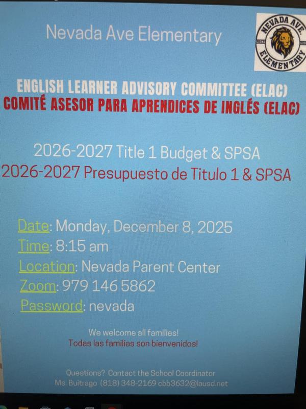 English Learner Advisory Committee (ELAC) Title 1 Budget and SPSA Monday December 8/Comité Asesor de Estudiantes de Inglés (ELAC), Presupuesto del Título 1 y SPSA, lunes 8 de diciembre