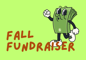 Graphic of smiling cartoon bills. Text reads "Fall Fundraiser".
