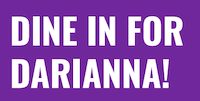 white text against purple background: dine in for darianna