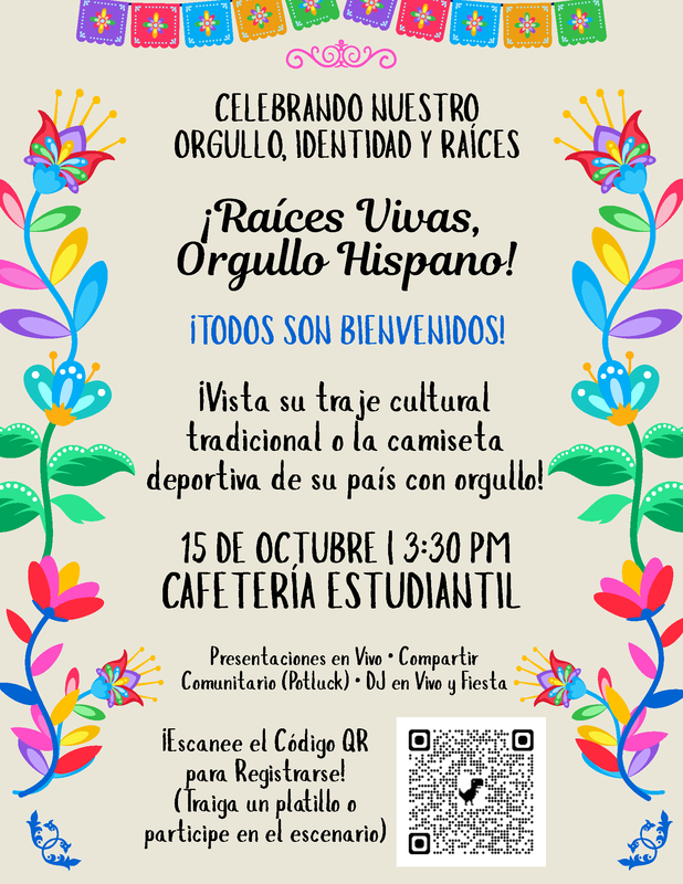 Volante colorido de “¡Raíces Vivas, Orgullo Hispano!” en Newtown High School, que anuncia una celebración del Mes de la Herencia Hispana el 15 de octubre en la cafetería estudiantil, con presentaciones en vivo, comida comunitaria, DJ y un código QR para inscripciones.  Provide your feedback on BizChat