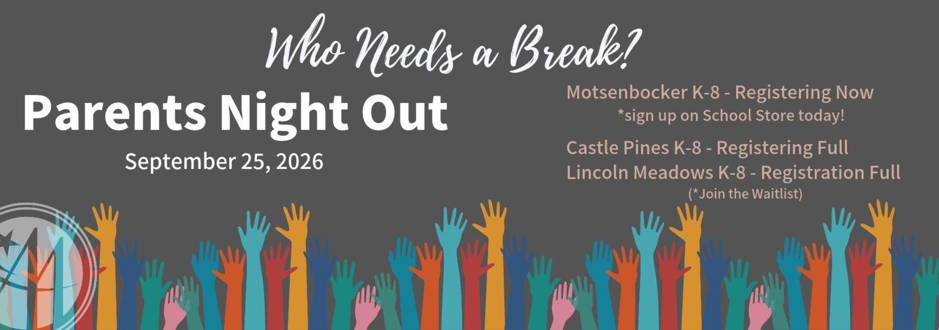 Colorful hands raised in the air with event details and dates for Parents Night Out.