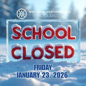 School Closed Friday, January 23rd Graphic