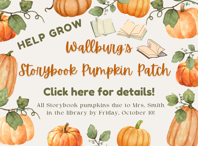 Storybook Pumpkins: Due October 10 to Mrs. Smith!