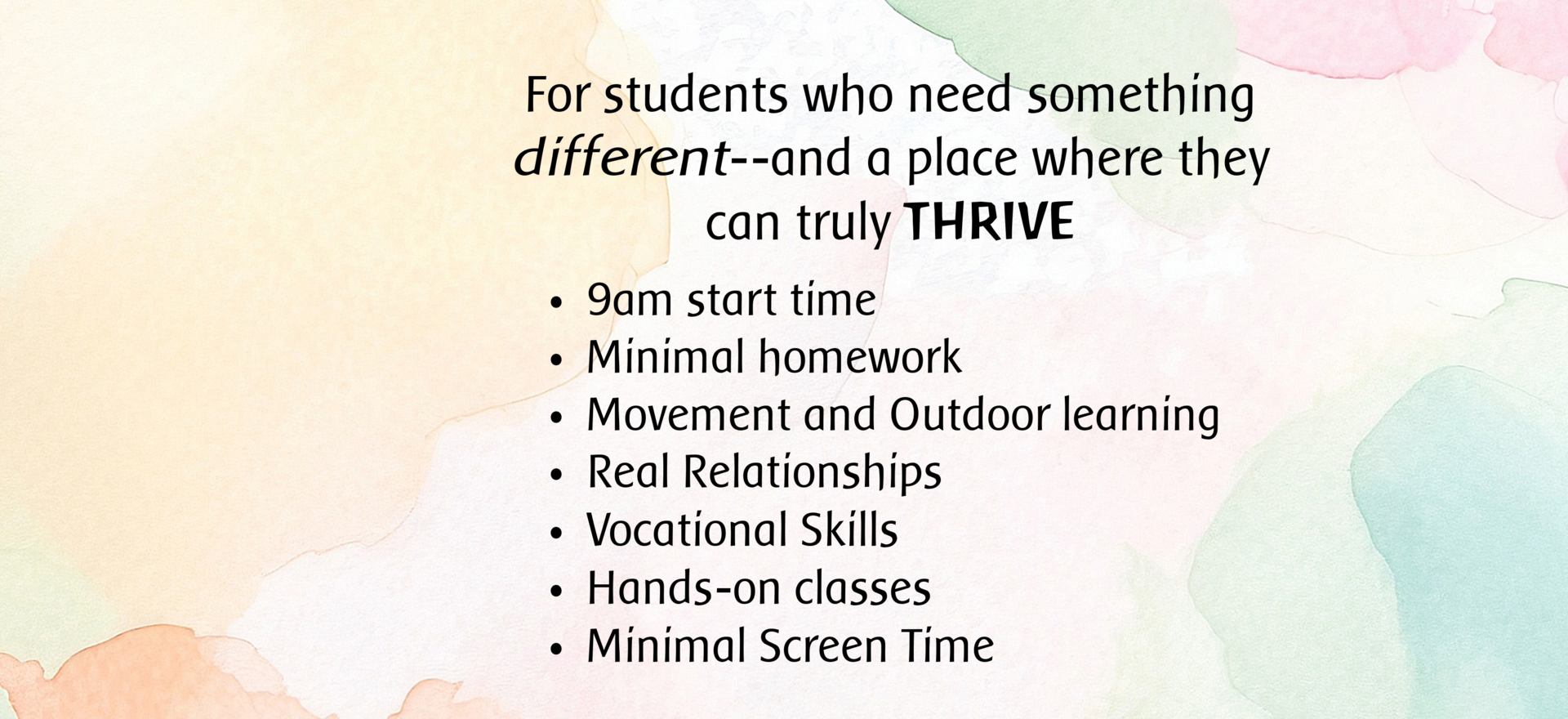 For students who need something different and a place where they can truly thrive