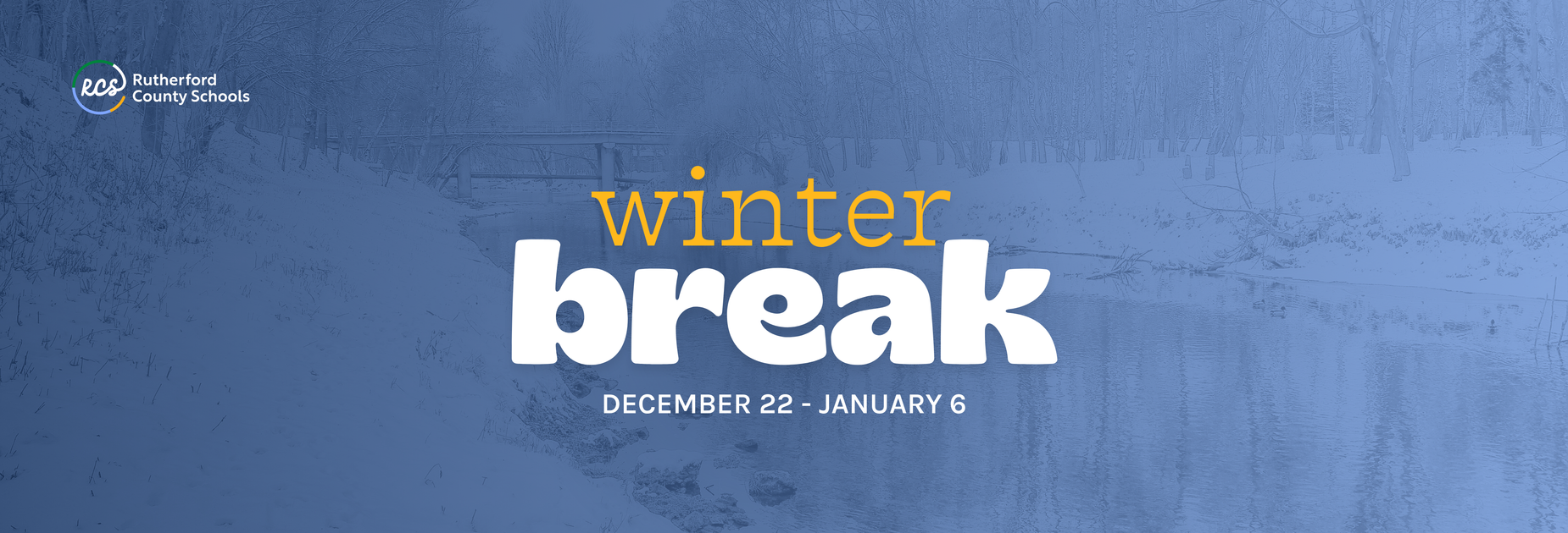winter break dates (Dec. 22 - Jan. 6)