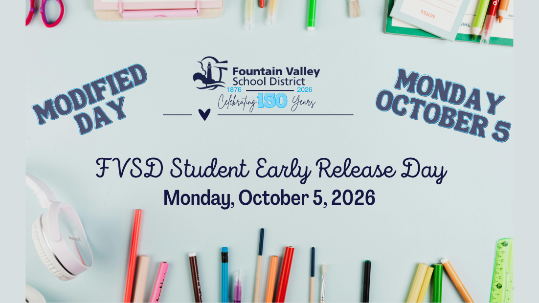 Announcement for Fountain Valley School District's modified early release day.