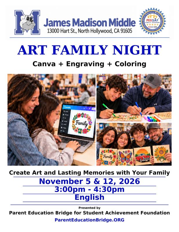 Get ready to CREATE, CONNECT, and MAKE MEMORIES!  Join us for ART FAMILY NIGHT, where creativity meets family fun!  Explore Canva, engraving, and coloring while spending quality time together and creating something special!  No matter your artistic skills, everyone is an artist! Bring your creativity, your family, and your Bulldog spirit for two afternoons filled with imagination, laughter, and unforgettable memories!  November 5 & 12, 2026 from 3:00 PM – 4:30 PM  A special thank you to the Parent Education Bridge for Student Achievement Foundation for bringing this wonderful opportunity to our Madison community!  Let's create something amazing together, Bulldogs! We can't wait to see you there!