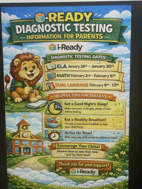 ELA Testing January 26th-30th, Math testing February 2nd-6th, Dual Language February 9th-13th.    Las pruebas de Lengua y Literatura se realizarán del 26 al 30 de enero, las de Matemáticas del 2 al 6 de febrero y las de Lenguaje Bilingüe del 9 al 13 de febrero.