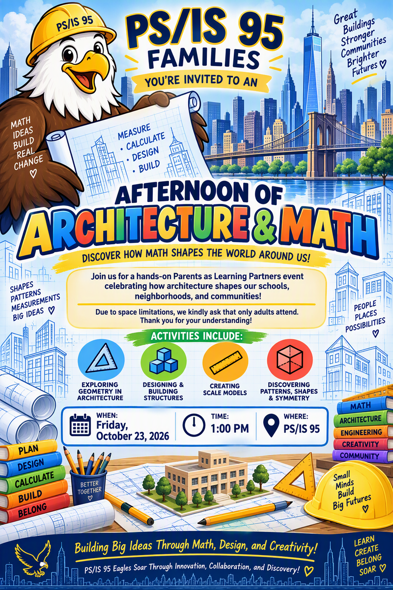 Parents as Learning Partners: Afternoon of Architecture & Math Friday, October 23, 2026 at 1:00pm