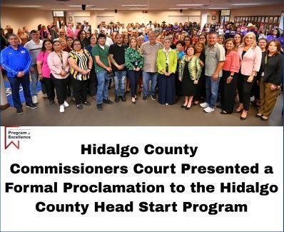 Hidalgo County Head Start and Commissioners Court pose for photo as Head Start is presented with a Proclamation.