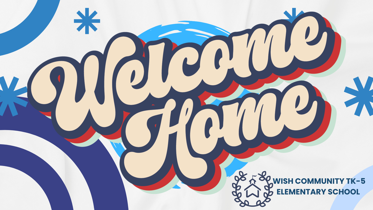 Welcome Home WISH Elementary