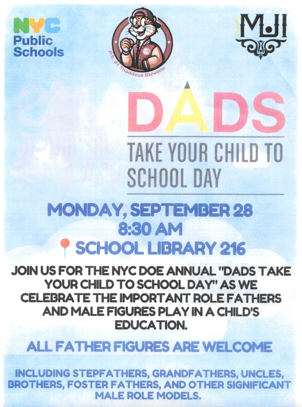 Dads Take Your Child to School Day. Monday, September 28th. - English