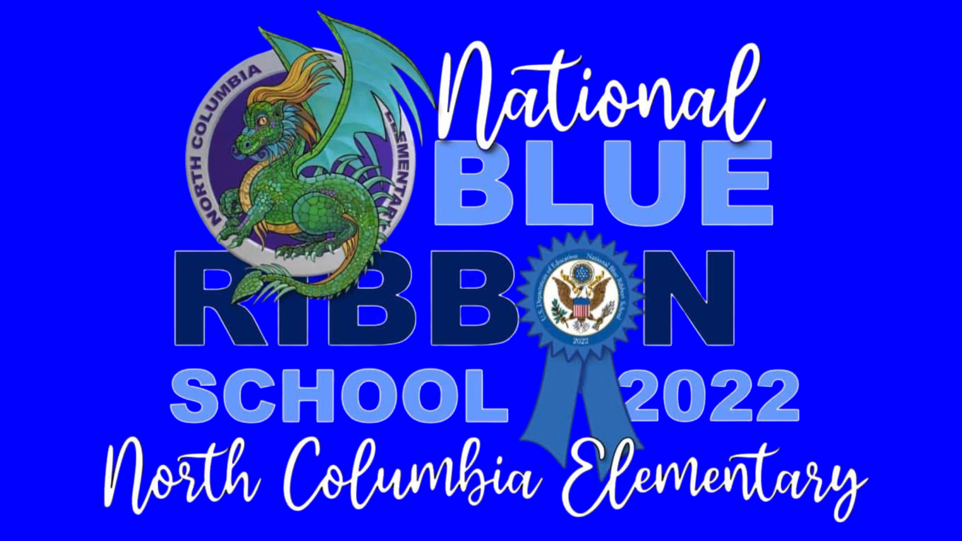 Logo featuring a dragon and text celebrating North Columbia Elementary as a 2022 National Blue Ribbon School.
