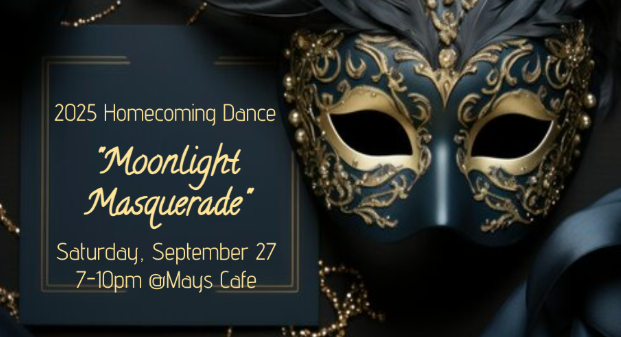 Black mask with feathers: 2025 Homecoming Dance, Moonlight Masquerade, Sat. Sept. 27 from 7-10 pm at Mays Cafe