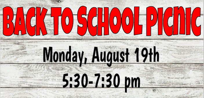 Back to School Picnic Monday August 19th 5:30pm-7:30pm