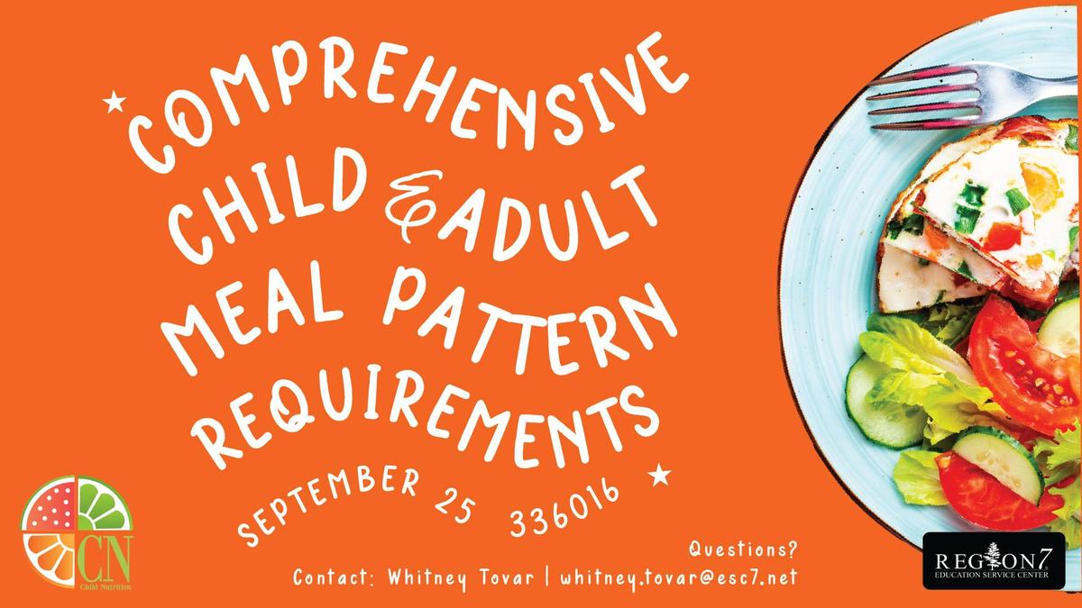 Comprehensive Child and Adult Meal Pattern Requirements marketing graphic