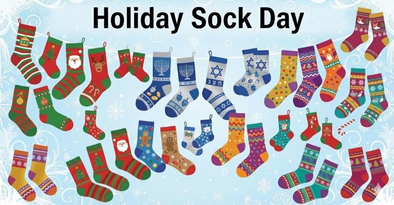Holiday Spirit Days - Thursday, December 18th - "Holiday Sock Day"