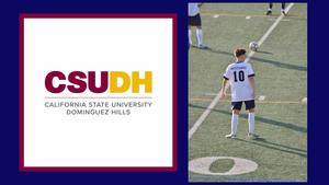 A logo for California State University Dominguez Hills is on the left. On the right, a soccer player wearing jersey number 10 stands on a field, poised to play.