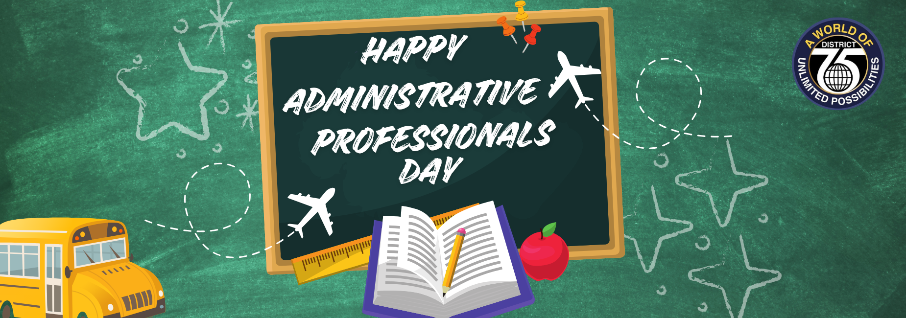 Chalkboard displaying 'Happy Administrative Professionals Day' with decorative elements.