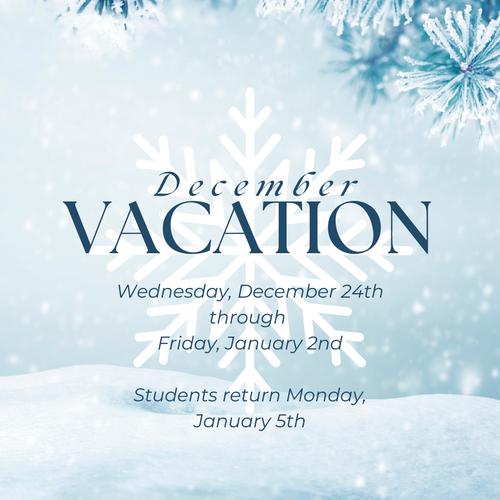 December Vacation Week | 12/24 through 1/2