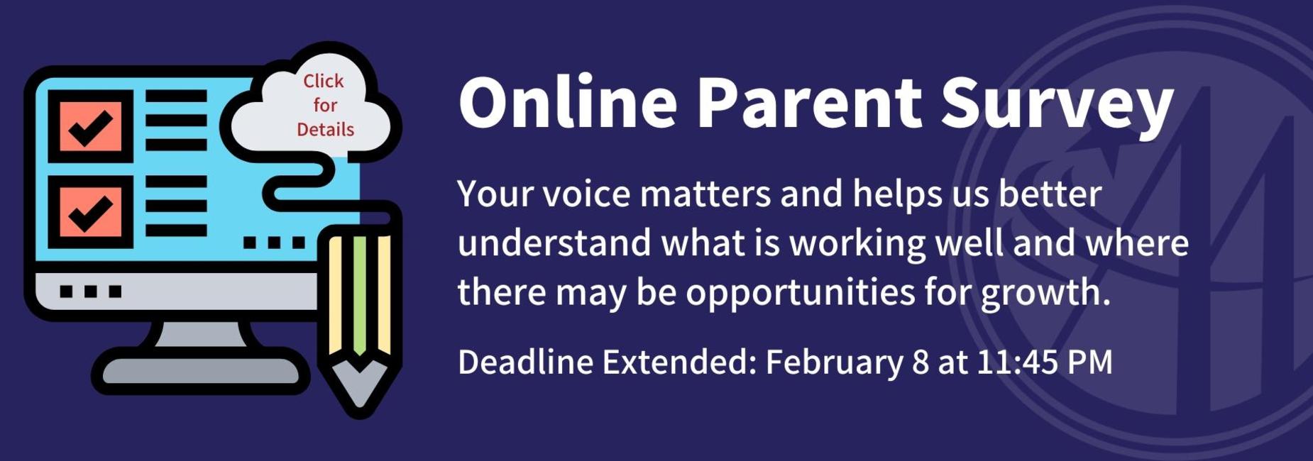 A computer screen displaying a survey announcement with a deadline extension.