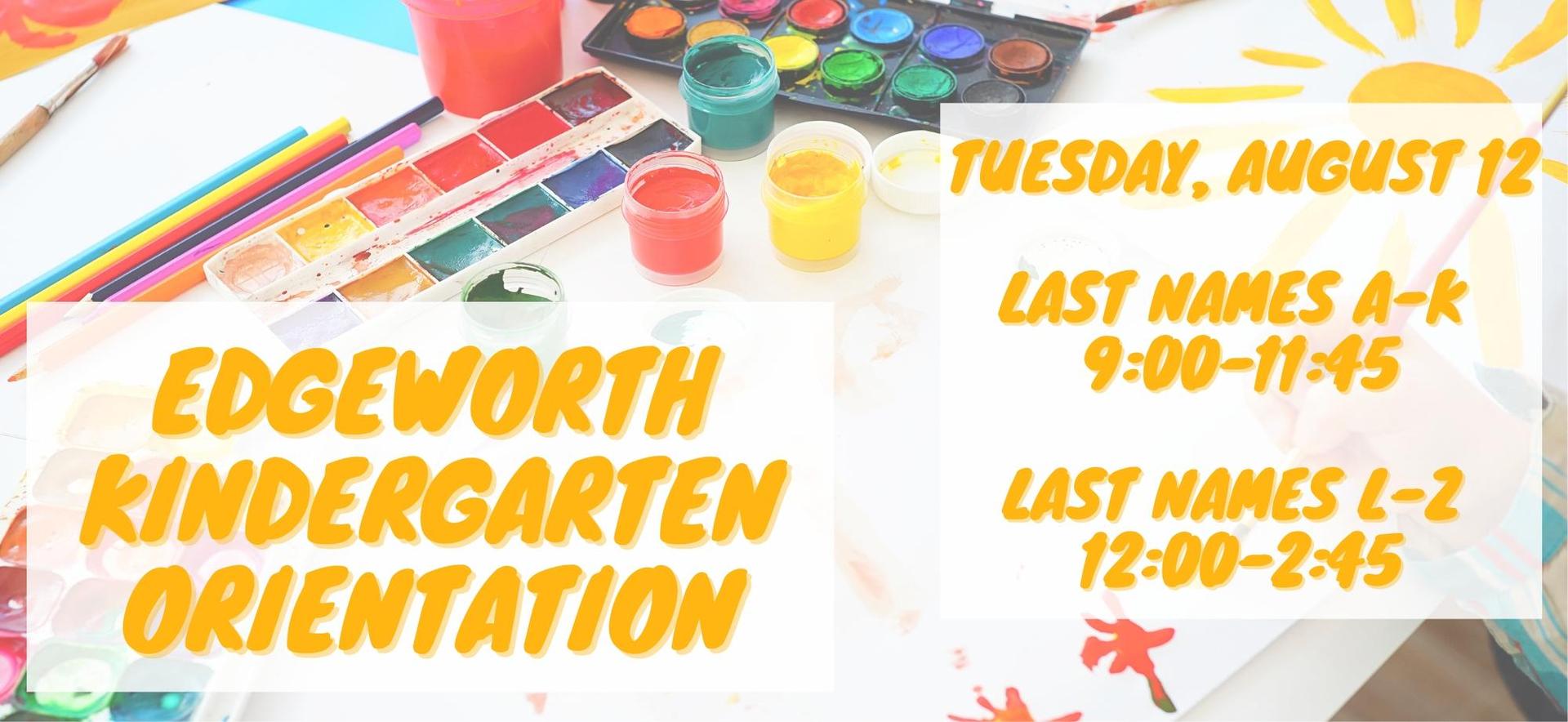 Image announces "Edgeworth Kindergarten Orientation Tuesday, August 12" 