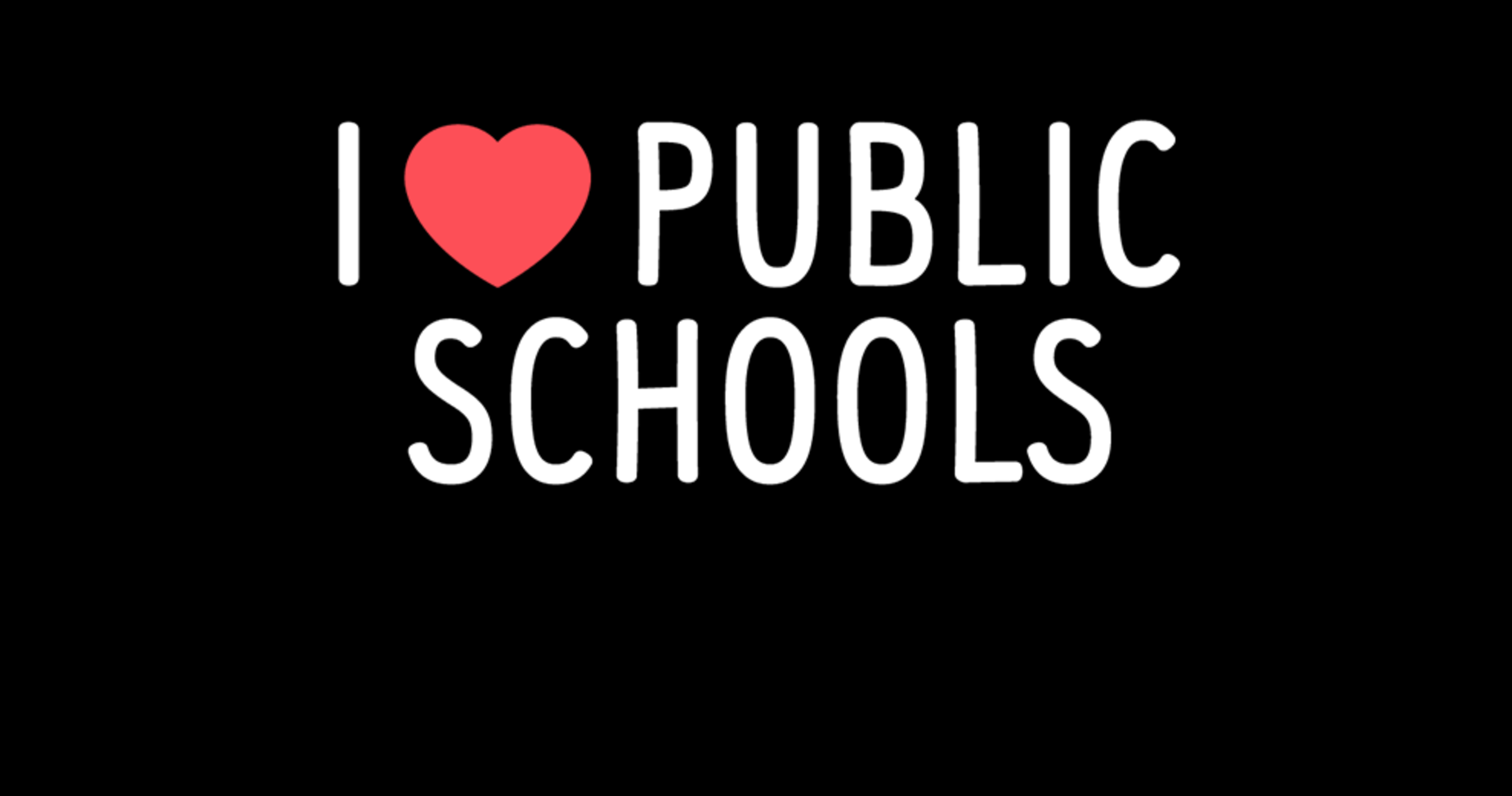 I Love Public Schools