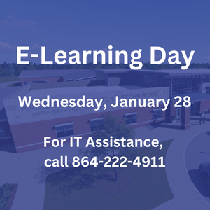 AIT will observe an eLearning Day on Wednesday, January 28th. If any parents, students, faculty, or staff need technology assistance, please call 864-222-4911. This number will be active only on official eLearning days, from 8 am - 4 pm.