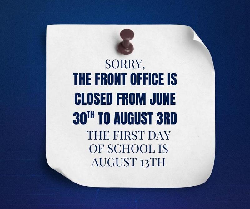 The School Office is closed 6/30-8/3 Featured Photo