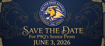 Prom flyer for Walter Reed School P9Q Senior Prom on June 3, 2026. Features an elegant navy and gold design with the school lion logo