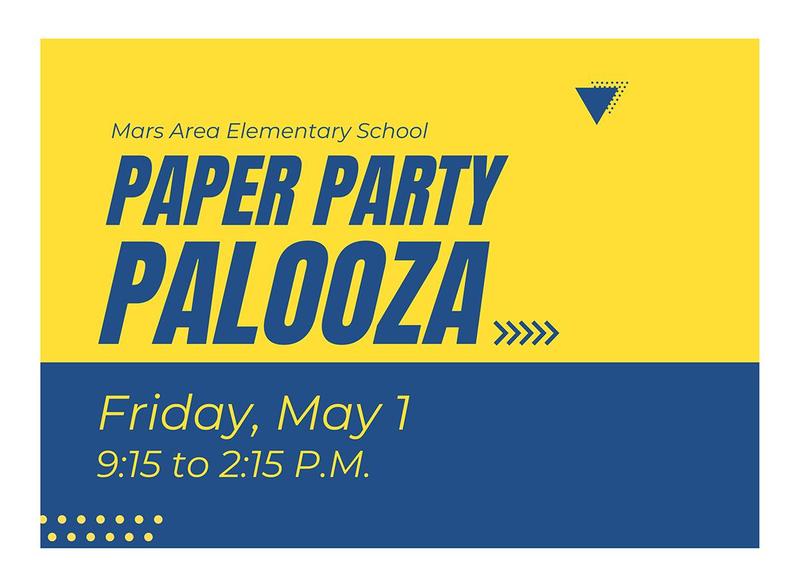 Event poster for Mars Area Elementary School's Paper Party Palooza.