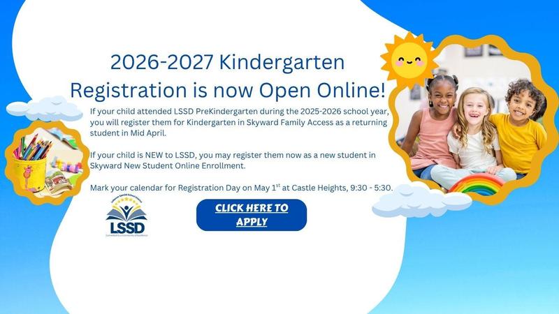 Kindergarten Registration online now: https://www.lssd.org/apps/pages/index.jsp?uREC_ID=3773895&type=d&pREC_ID=2445031