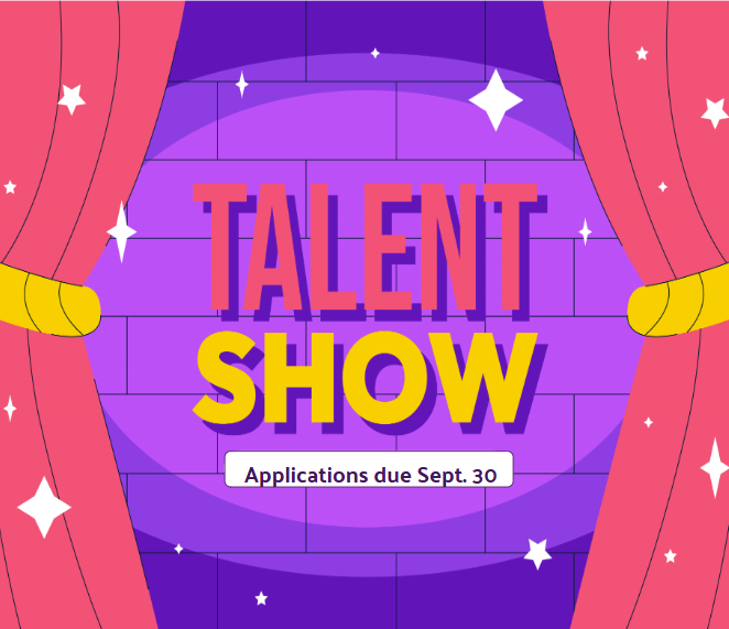 Talent Show Applications due Sept. 30th