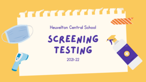 yellow background "Heuvelton Central School Screening Testing 2021-22"