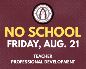 No school on august 21 - professional development for teachers.