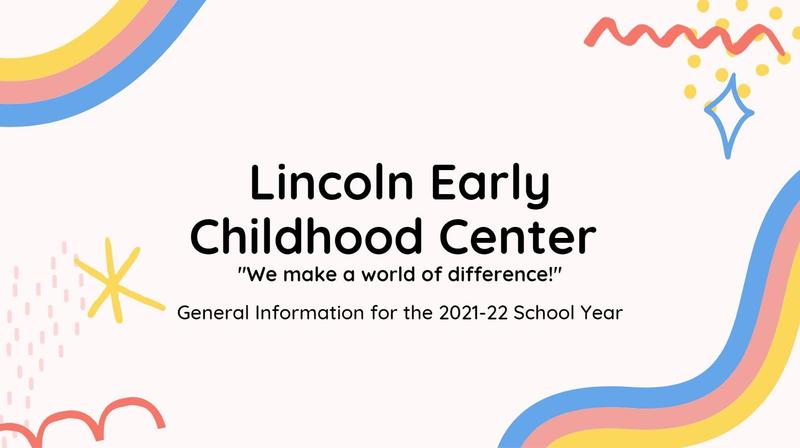 Screenshot of first presentation slide with General Info for 2021-2022 school year at Lincoln School