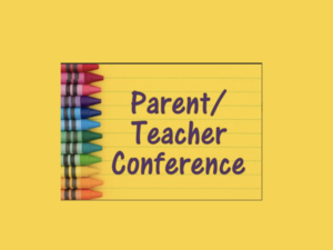 Parent/Teacher Conference