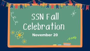 SSN Fall Celebration is November 20.