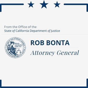 A message from Attorney General Bob Bonta
