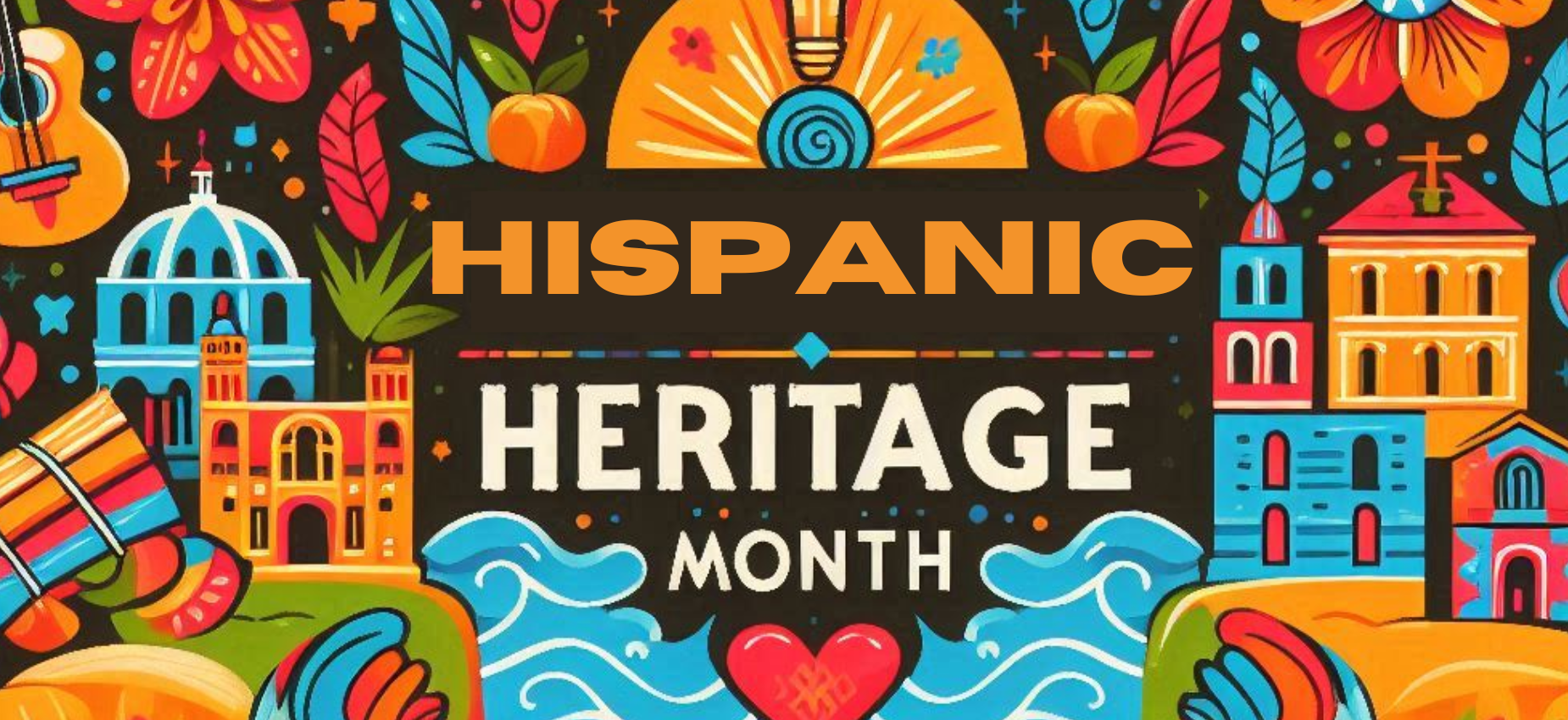 Hispanic Heritage Month