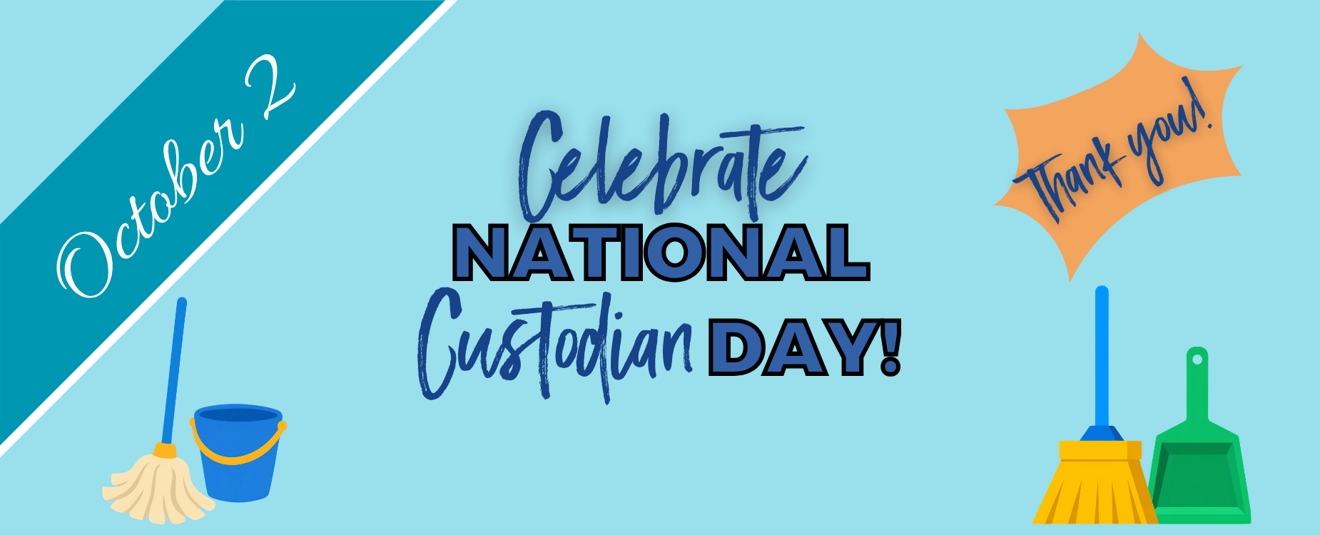 Celebrate National Custodian Day with mops, buckets, and a thank you message.
