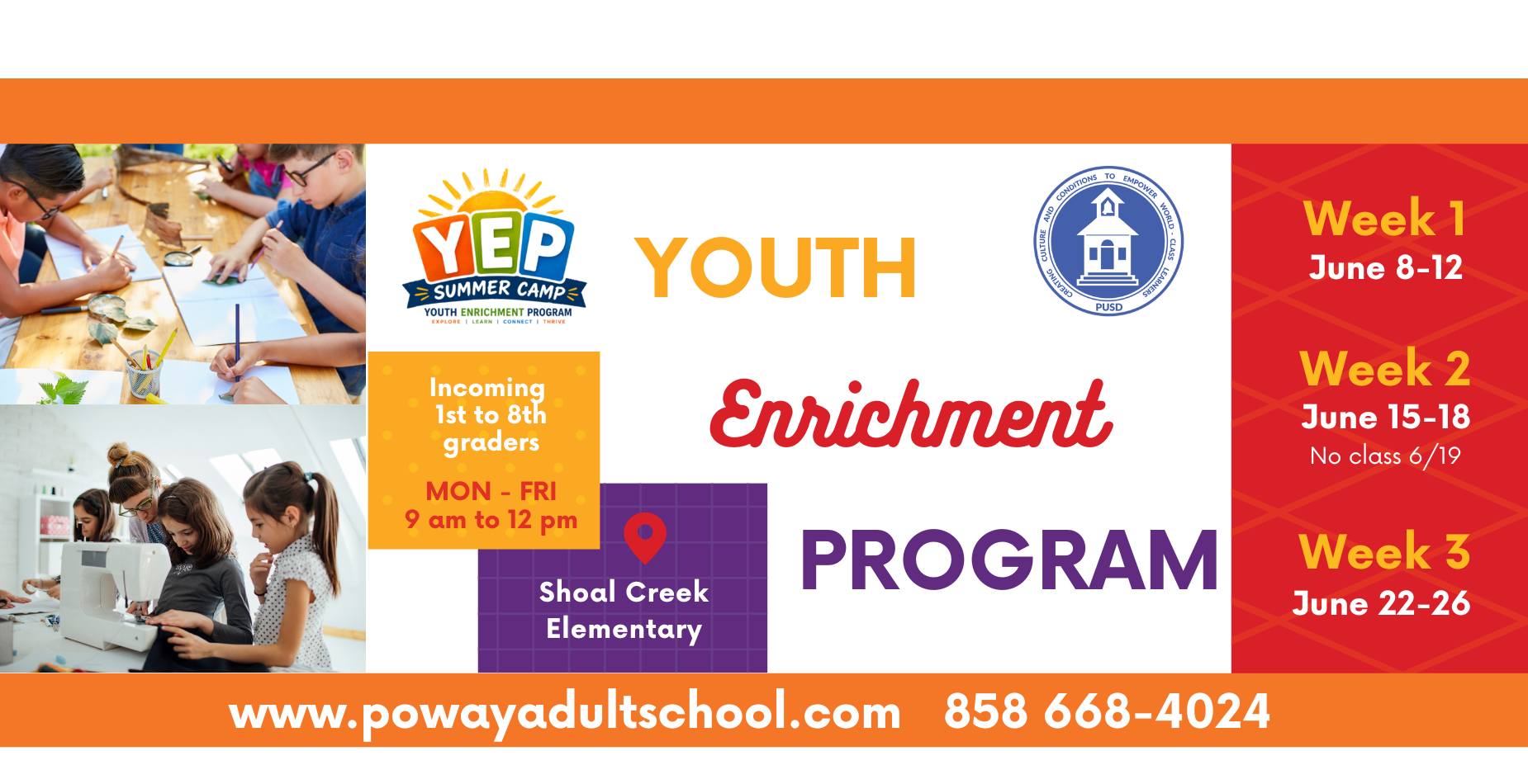 Youth Enrichment Program. 3 weeks: June 8-12, June 15-18, June 22-26.  9am-12pm