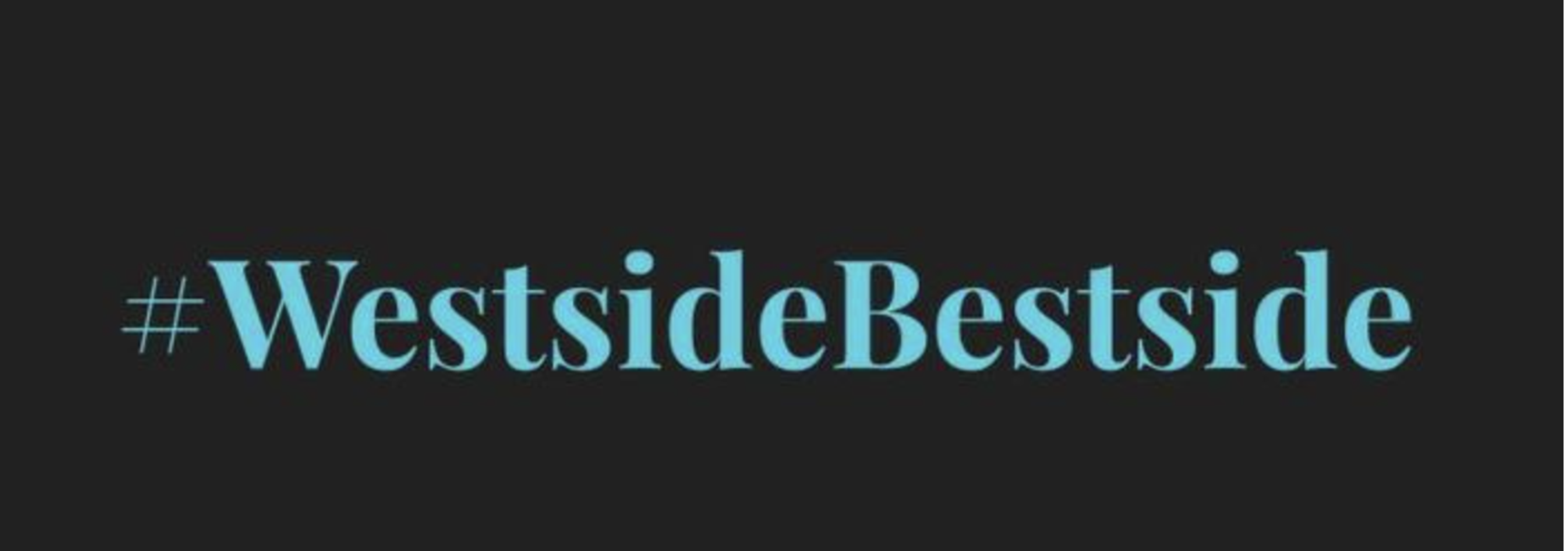 #WestsideBestside in light blue text on a black background.