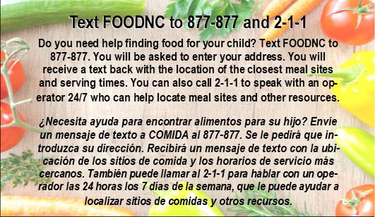 text FOODNC to 877-877 or call 2-1-1 for food assistance