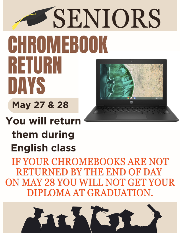 Seniore Chromebook Return Days May 27 & 28